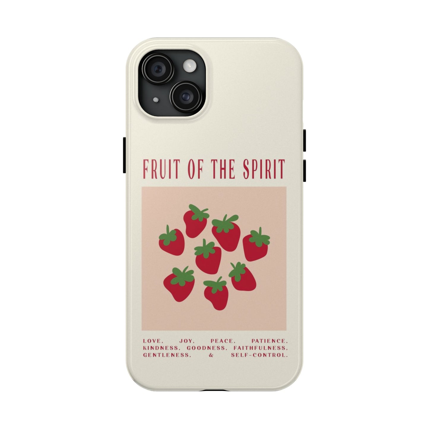 "Fruit of the Spirit" Tough Case