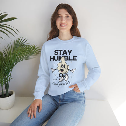 "Stay Humble and Trust God Bro" Sweatshirt