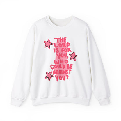 "The Lord is for You" Sweatshirt