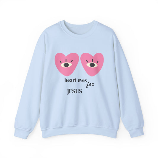 "Heart Eyes for Jesus" Sweatshirt