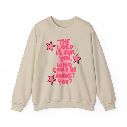 "The Lord is for You" Sweatshirt